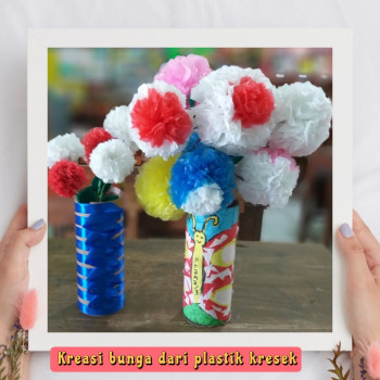 BUNGA DARI PLASTIK KRESEK